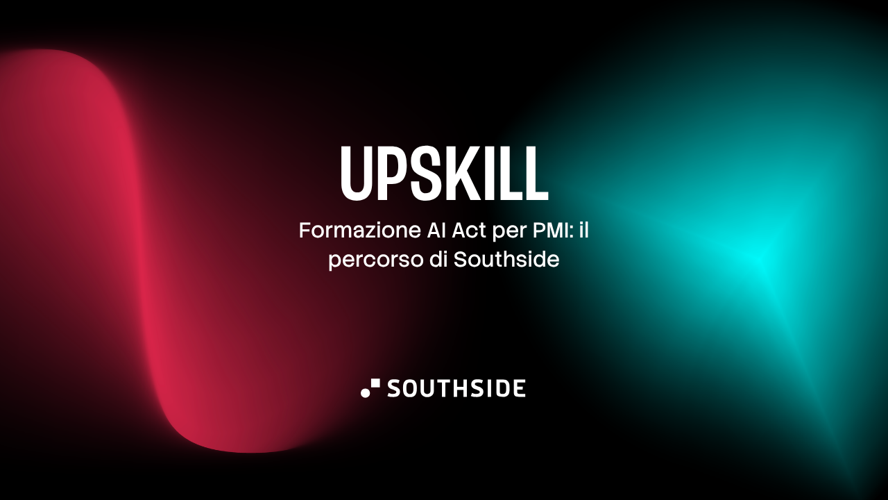 UpSkill - Formazione AI Act per PMI Southside